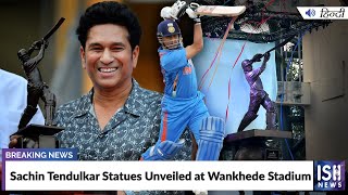 Sachin Tendulkar Statues Unveiled at Wankhede Stadium