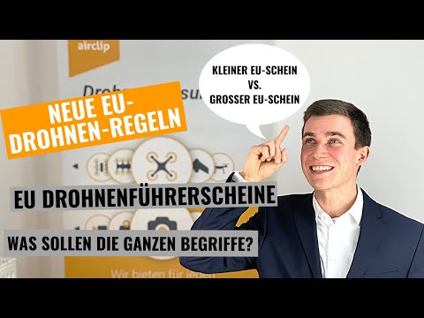 Unnötige Verwirrung aufgeklärt! Drohnenführerscheine A1/A3, A2, Fernpilot...| Neue EU-Drohnen-Regeln