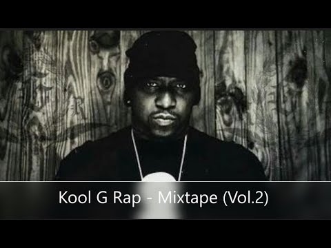 Kool G Rap  - Mixtape (Vol.2) (feat. KRS-One, Big L, M.O.P., Havoc, Ice Cube, Tony Touch...)