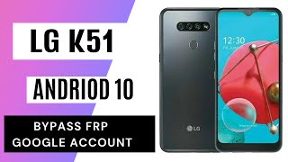 LG K51 FRP Bypass Android 10  Google Account Lock Remove (New)
