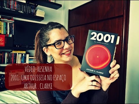 [Resenha] 2001 Uma odisseia no espaço, Arthur C. Clarke