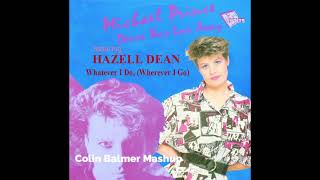 Hazell Dean and Michael Prince - Whatever I Do (Wherever I Go)/Dance Your Love Away