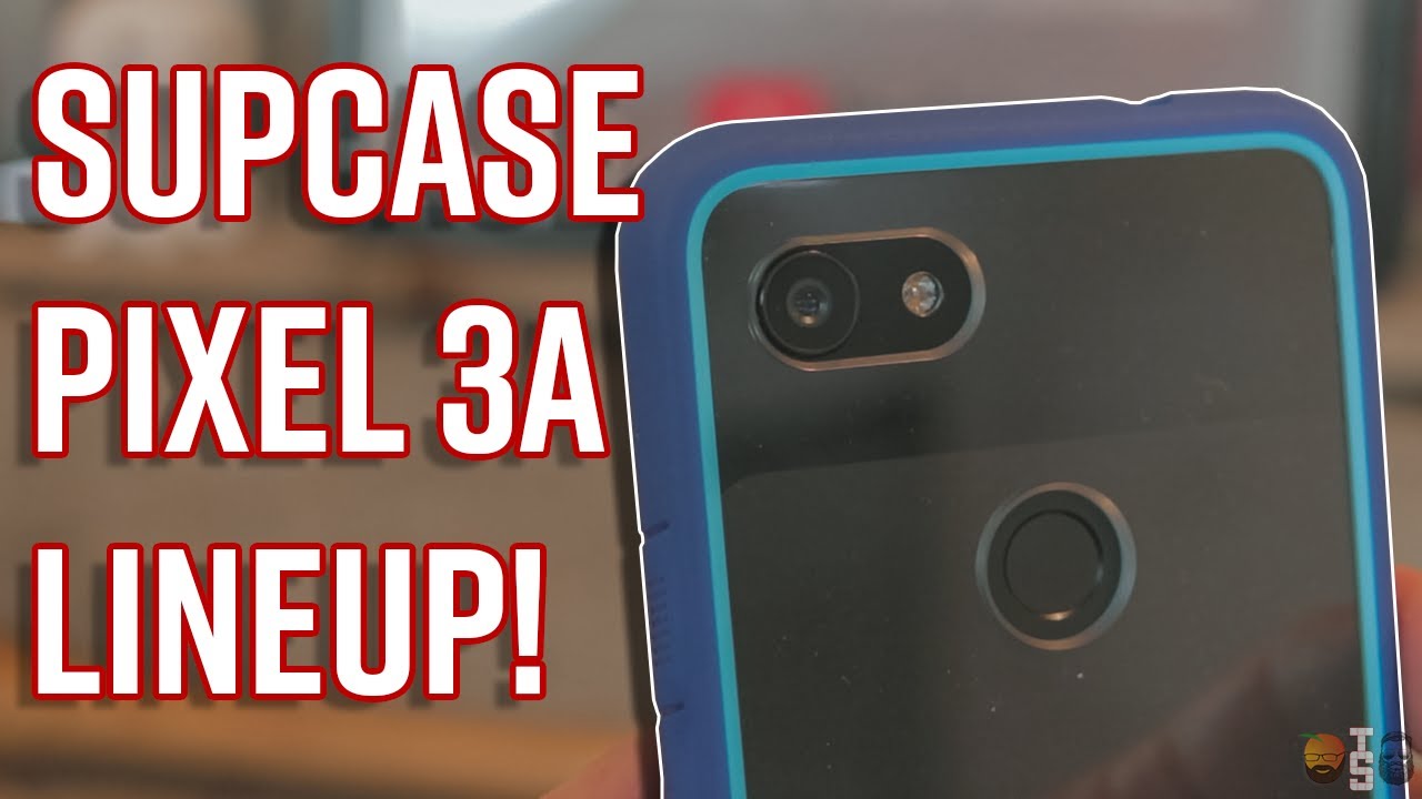 Google Pixel 3a XL SUPCase Review!