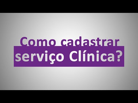 Video tutorial Como cadastrar Serviço Clínica