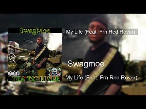 Swagmoe - My Life (Feat. Frn Red Rover)