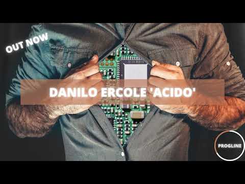 Danilo Ercole - Acido [Progressive House]