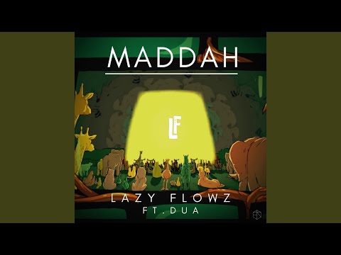 Maddah (feat. dua)