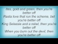 Sizzla - You're Better Off Lyrics