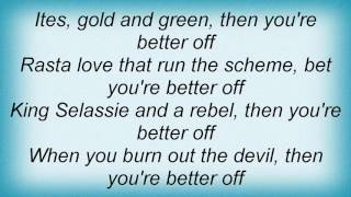 Sizzla - You&#39;re Better Off Lyrics