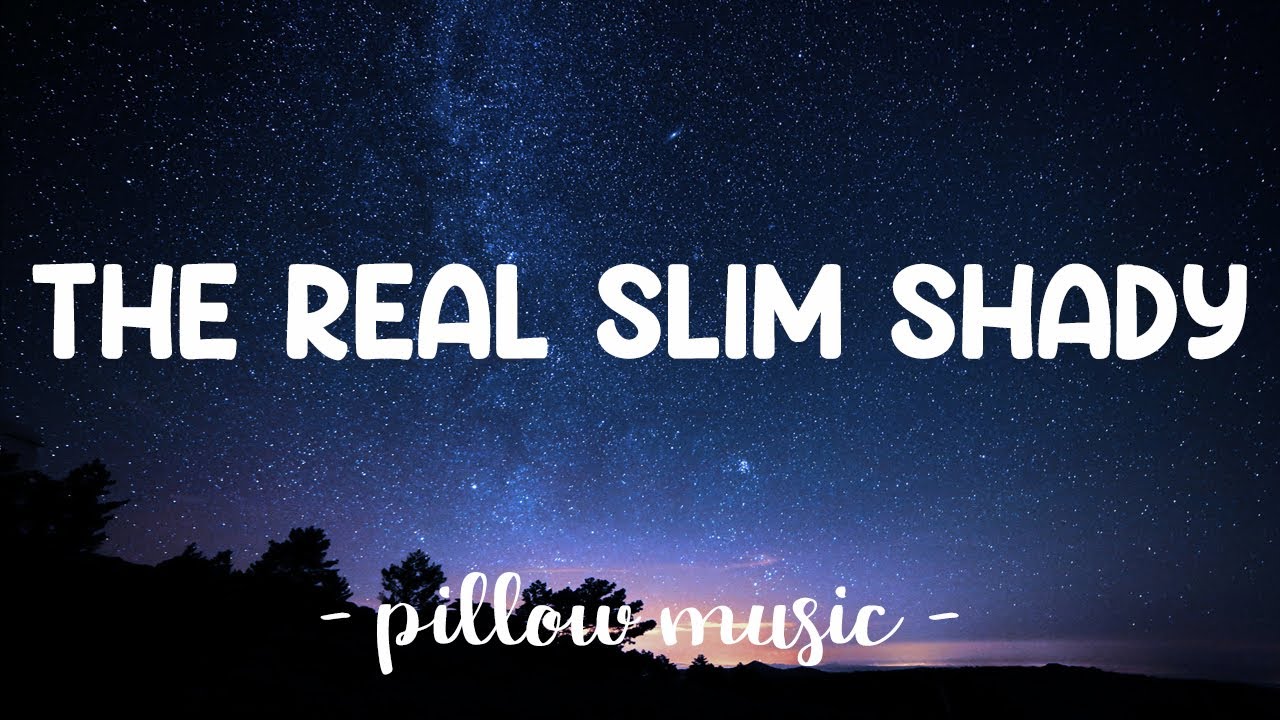 The Real Slim Shady - Eminem (Lyrics) 🎵