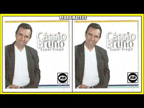 CASSIO BRUNO - SUPER BREGA