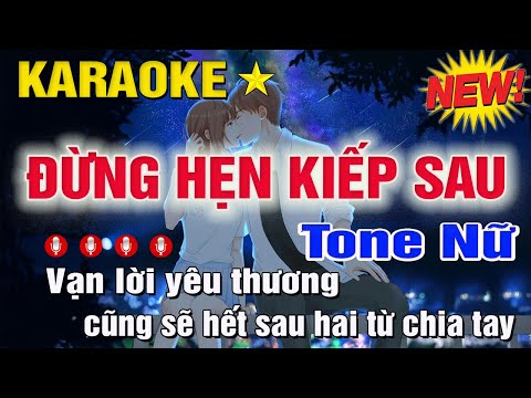 Đừng Hẹn Kiếp Sau Karaoke Tone Nữ (D#m) Đình Dũng | Trung Hiếu