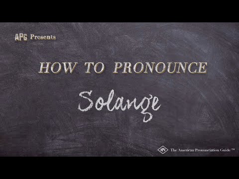 How to Pronounce Solange (Real Life Examples!)