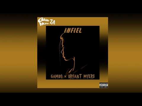 GAMBO FT. BRYANT MYERS - INFIEL (AUDIO OFICIAL)