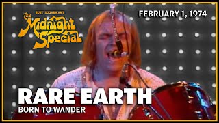 Born to Wander - Rare Earth | The Midnight Special