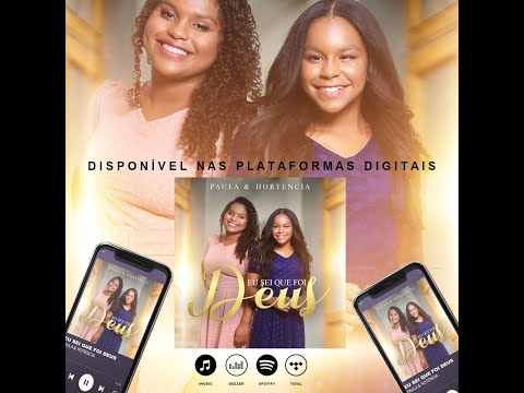 EU SEI QUE FOI DEUS / PAULA & HORTENCIA - LIVE SSESSION OFICIAL