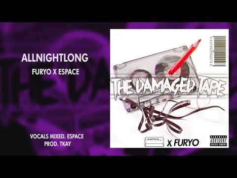 Furyo x Espace - ALLNIGHTLONG (Prod. Tkay)