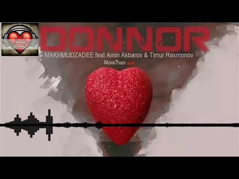Makhmudzadee & Amin Akbarov & Timur Raxmonov - Donnor (music version)