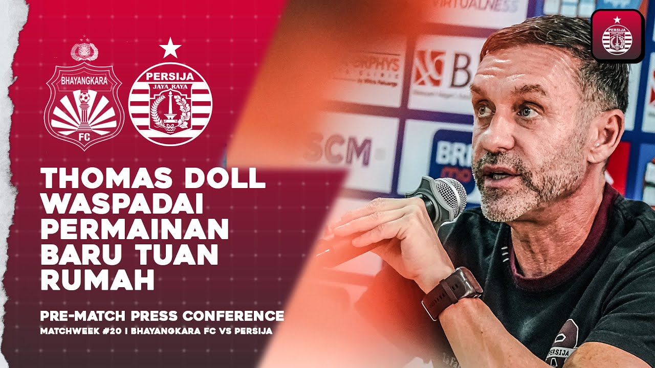 Thomas Doll Waspadai Permainan Baru Tim Tuan Rumah Bhayangkara FC | Press Conference