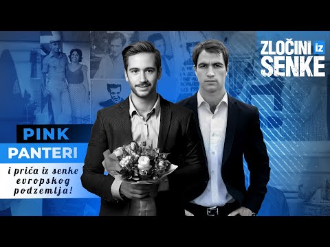 ZLOČINI IZ SENKE 23 - PINK PANTERI i priča iz senke evropskog podzemlja