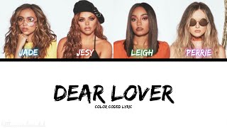 Little Mix - Dear Lover (Color Coded Lyric)