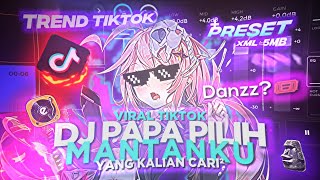 Download lagu DJ PAPA PILIH MANTANKU [SAHRUL CKN] VIRAL TIKTOK MENGKANE FULL BASS 🔥🤤🔥 mp3