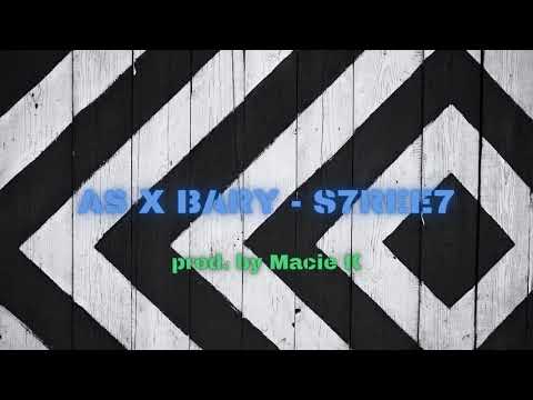 AS X BARY - S7REE7 (prod. by Macie K)