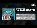 Munif Ahmad - Selawat Badriyah (Official Music Audio)
