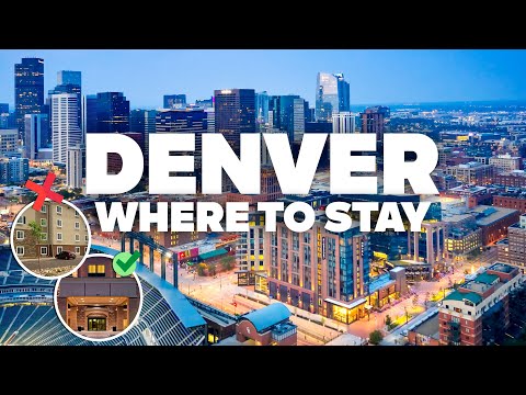 WHERE TO STAY IN DENVER! Best Areas and Budget Hotels!