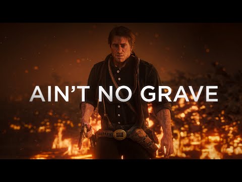 Ain't No Grave - Red Dead Redemption II