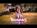 Sundari Slowed Reverb Sanju Rathod Ft Yashika Jatav Slo Fi Buddies