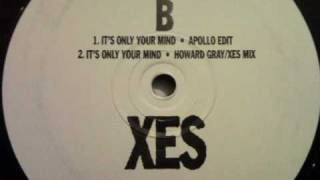 XES - It's Only Your Mind (Apollo 440 Mix)