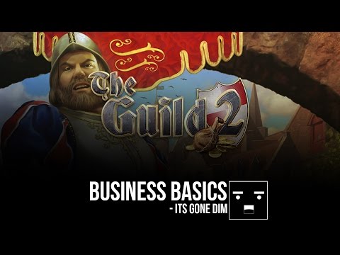 The Guild 2 - Business Basics