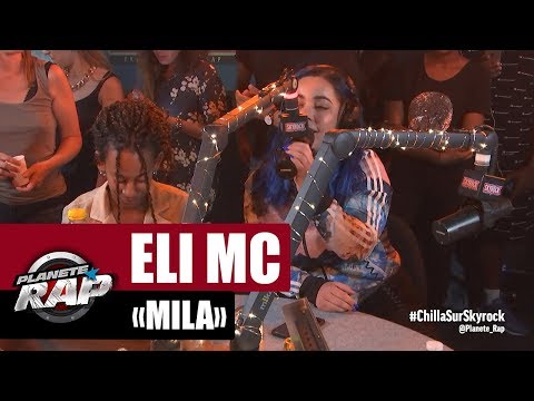 Eli MC "Mila" #PlanèteRap