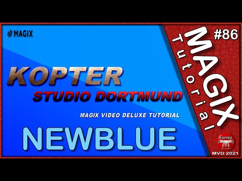 Magix Video Deluxe 2021 • NewBlue • Titler Pro • Express • Tutorial • deutsch