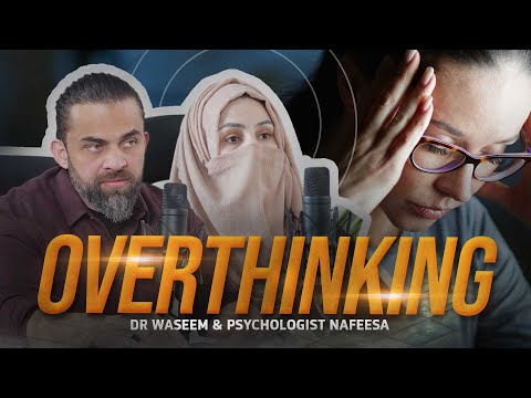 Overthinking | Many Thoughts See How Many Children | Dr Waseem | Psychologist Nafeesa