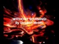 WITHOUT WARNING! By Stephen Melillo