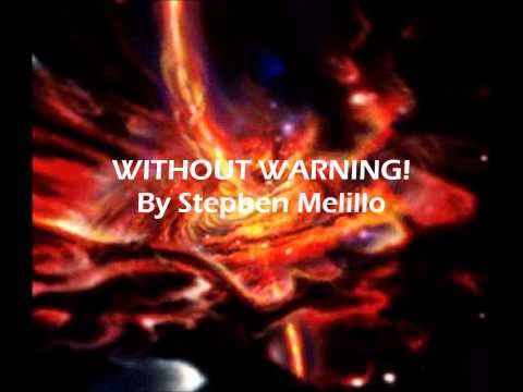 WITHOUT WARNING! By Stephen Melillo