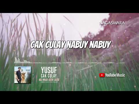 Cak Culay Nabuy Nabuy - Yusuf Cak Culay (Official Video Lyrics)