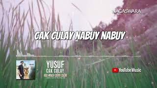 Download lagu Cak Culay Nabuy Nabuy - Yusuf Cak Culay ( Video Lyrics) mp3