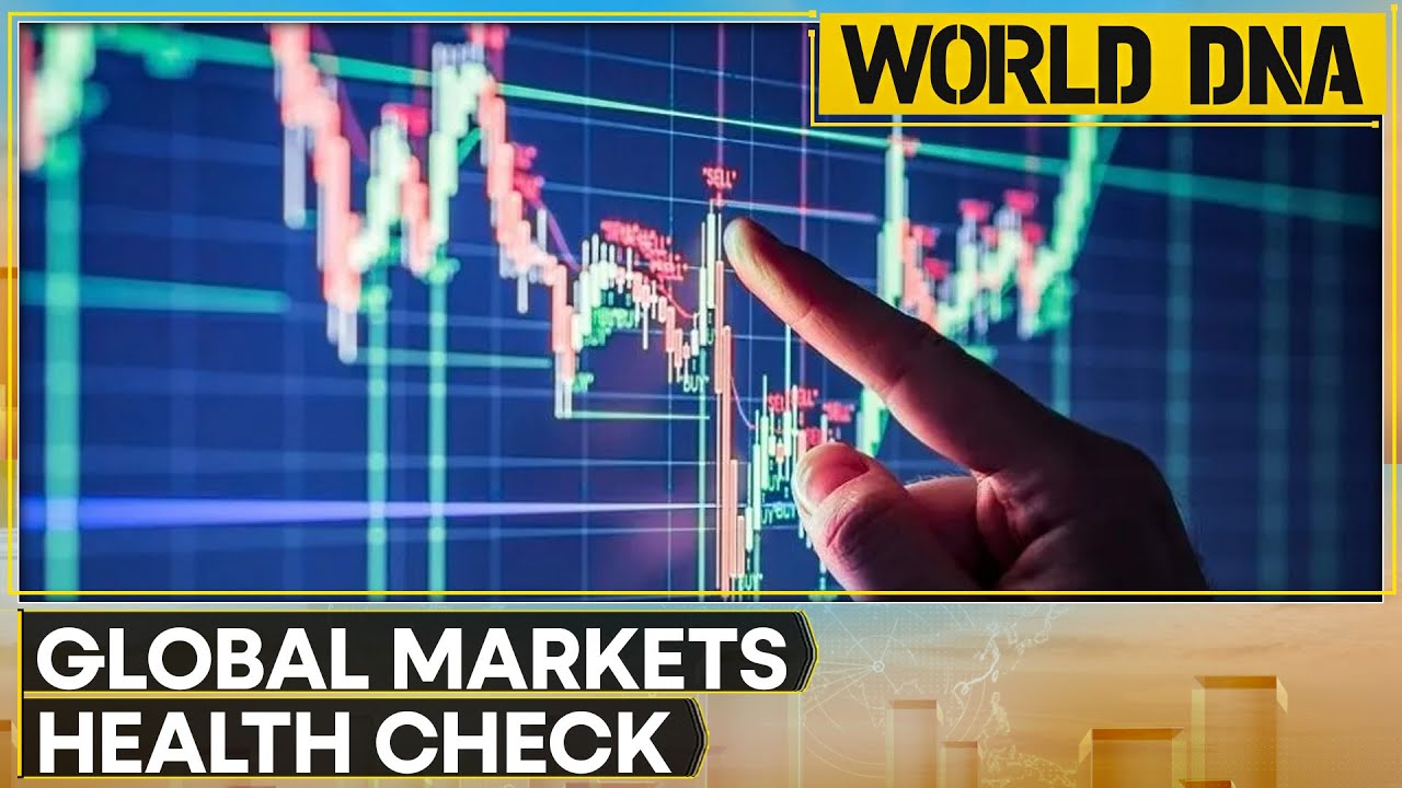 Global Economic Health: Global Markets Health Check | World DNA