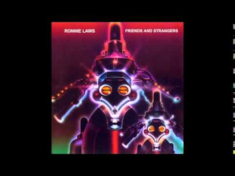 Ronnie Laws - Friends & Strangers (Full Album)