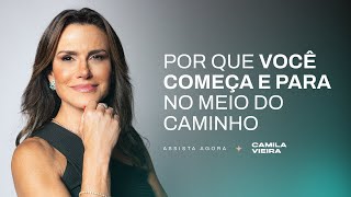 Deus tem um plano para você | Camila Vieira