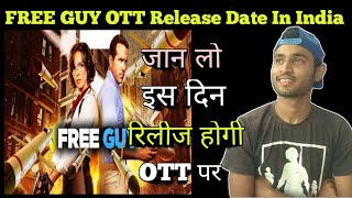 Free Guy Movie OTT Release Date In India||Disney Plus Hotstar||Full Information