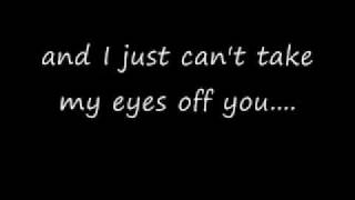 Cant Take My Eyes Off You by Lady Antebellum (lyrics)
