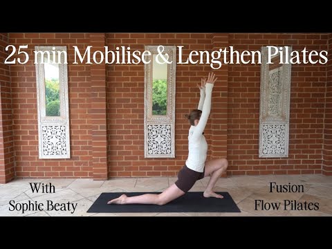 25 min Mobilise & Lengthen Pilates with Sophie Beaty