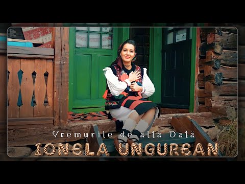 Ionela Ungurean - Vremurile de-altă dată (Videoclip Oficial)