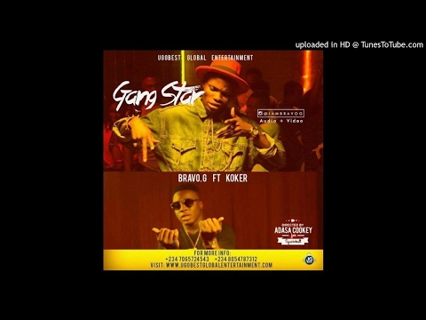 Bravo G - Gangstar Ft Koker (Prod. Reinhard Tega)