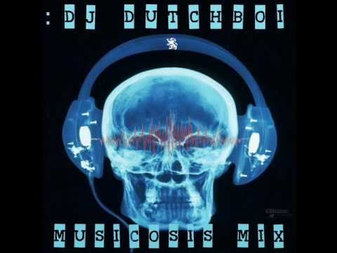:Dj DutchBoi-Musicosis Mix