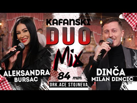 ALEKSANDRA BURSAC & DINCA - KAFANSKI DUO MIX | 84MIN | UZIVO | ORK. ACE STOJNEVA | KAFANSKO VECE